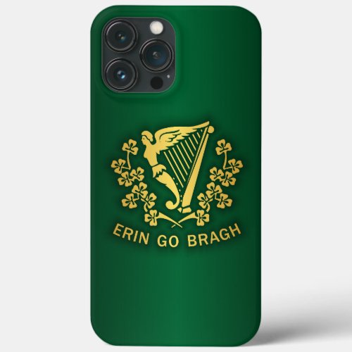 Erin Go Bragh 2 iPhone 13 Pro Max Case
