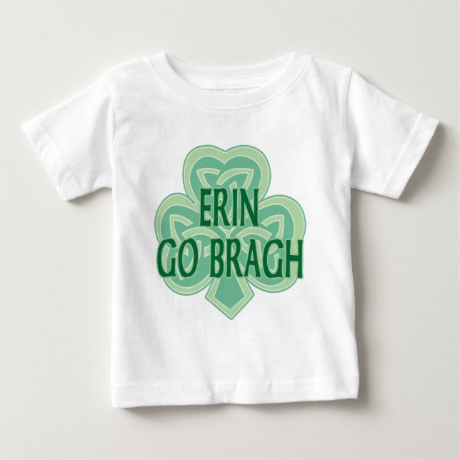 Erin Go Bragh Baby Shirt (Front)