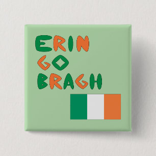 Erin Go Bragh Button