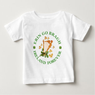 Erin Go Bragh  - Ireland Forever Baby T-Shirt
