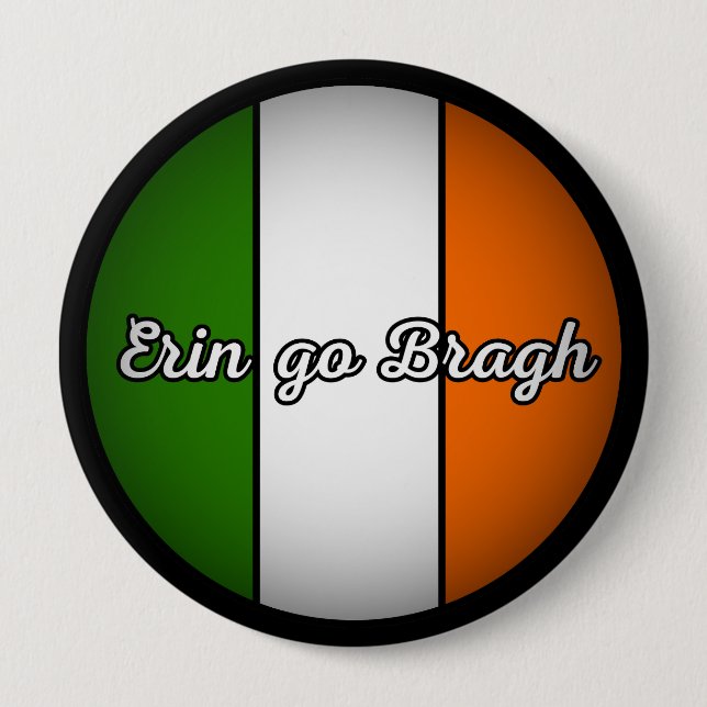 Erin Go Bragh - “Ireland forever” Button (Front)