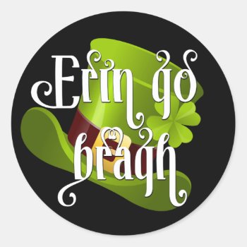 Erin Go Bragh St. Patrick's Day Classic Round Sticker by DP_Holidays at Zazzle