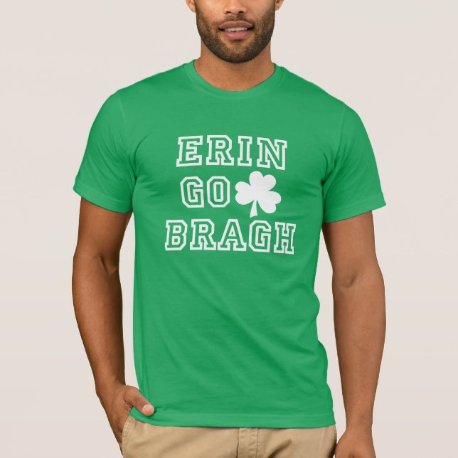 Erin Go Bragh T-Shirt (Front)