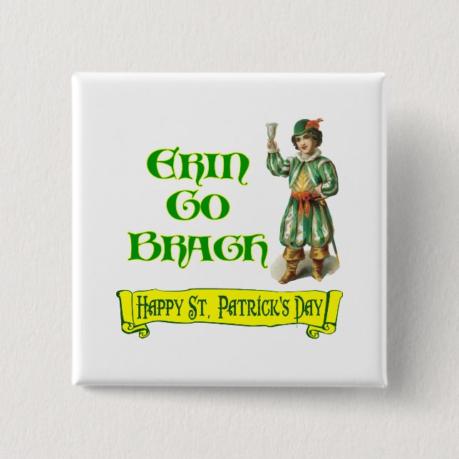 Erin Go Braugh Happy St. Patrick's Day Saying Pinback Button (Front)