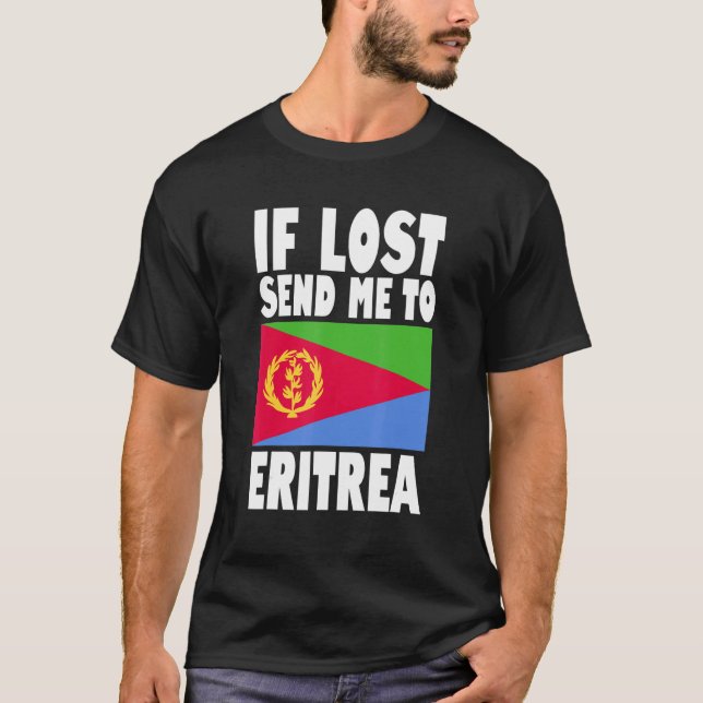 Eritrea Flag Design  If lost send me to Eritrea T-Shirt (Front)
