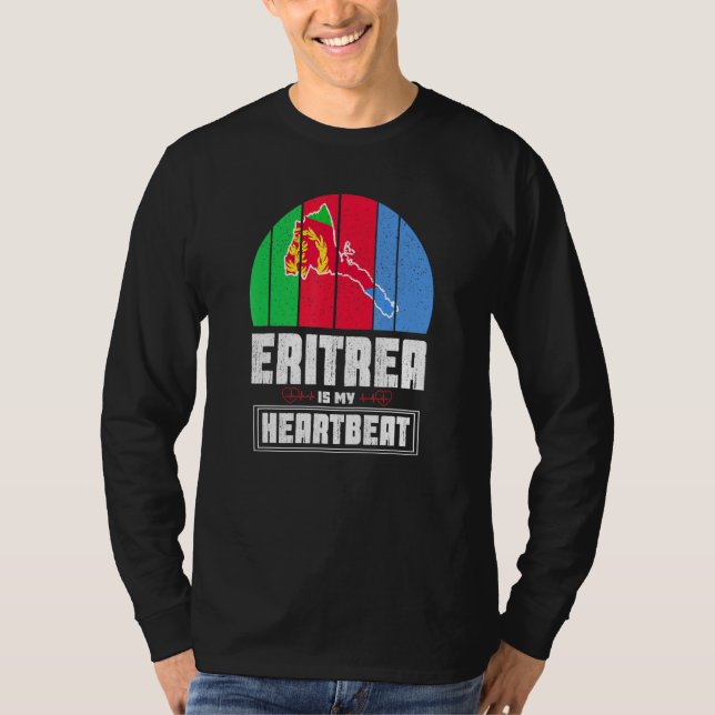 Eritrea Is My Heartbeat Love Eritrea Flag Map Erit T-Shirt (Front)