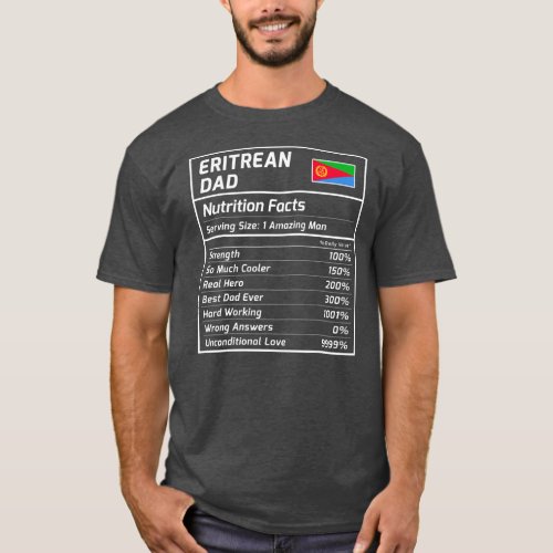 Eritrean Dad Nutrition Facts Proud Eritrea T_Shirt