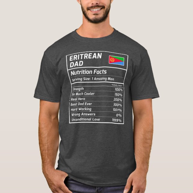 Eritrean Dad Nutrition Facts Proud Eritrea T-Shirt (Front)