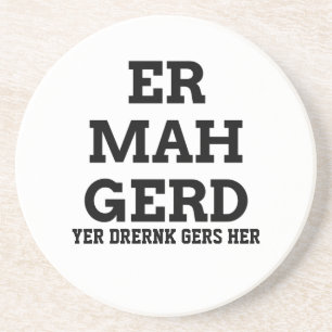 Ermahgerd Coaster
