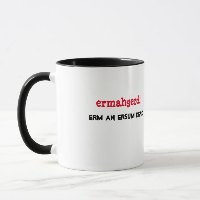 Ermahgerd! Erm an Ersum Derd Mug Design (Left)