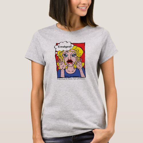 Ermahgerd Pop Art  Comic Book Style Blonde Girl T_Shirt