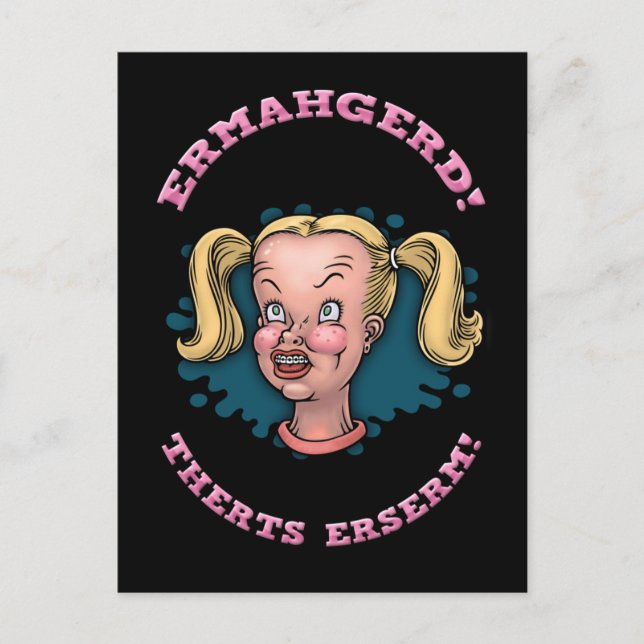 Ermahgerd Postcard (Front)