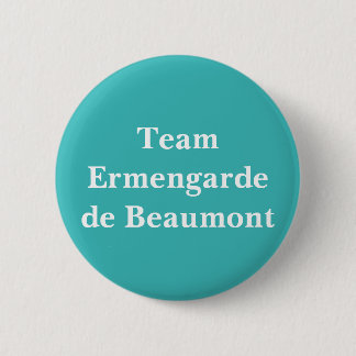 Ermengarde de Beaumont, Queen of Scotland Button