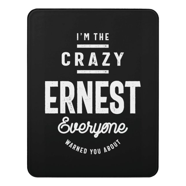 Ernest: Funny First Name Door Sign (Contemporary Vert)