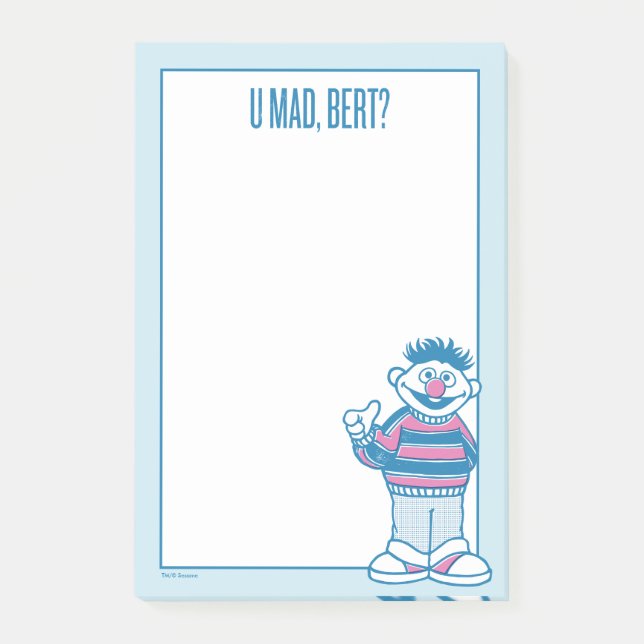 Ernie | U Mad, Bert? Post-it Notes (Front)