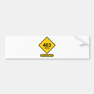 Error 403: Democracy Forbidden Bumper Sticker