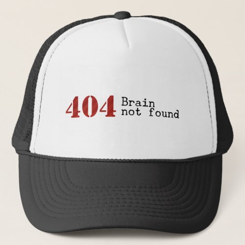 Error 404 Brain not found hat