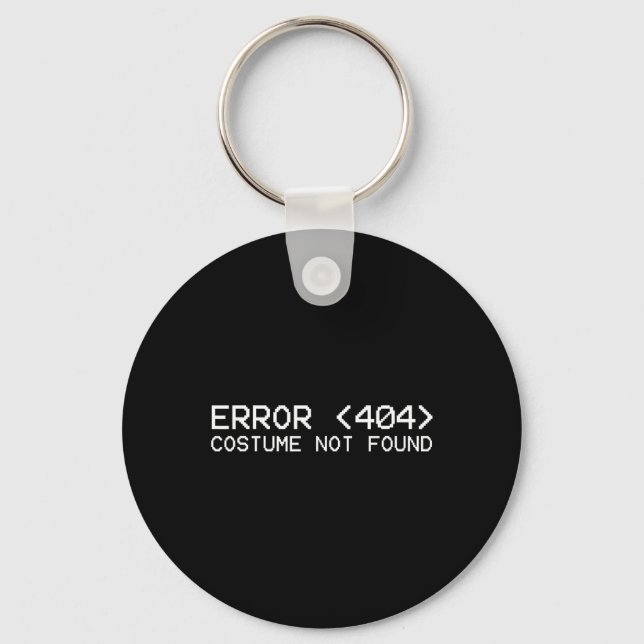 Error 404 Costume Not Found Fun Halloween Programm Keychain (Front)