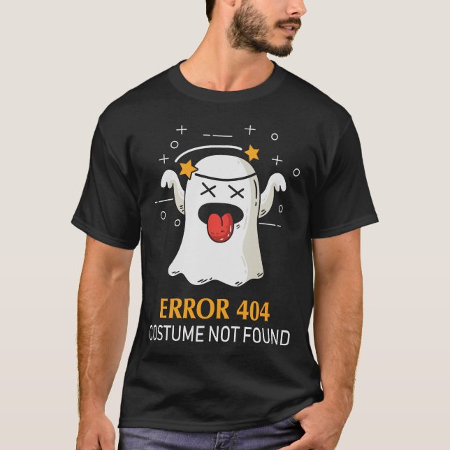 Error 404 Costume Not Found Funny Halloween Ghost T-Shirt (Front)