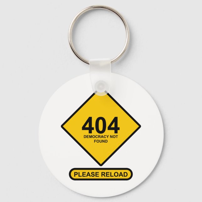 Error 404: Democracy Not Found Keychain (Front)