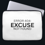 Error 404 Excuse Not Found Minimalist Typewriter  Laptop Sleeve<br><div class="desc">Secure your output. Premium padded sleeve featuring the signature PureType Studio typewriter design to remind you that execution is the only metric that matters.</div>
