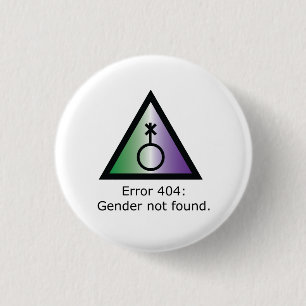 Error 404 Genderqueer Button