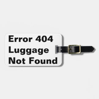 error 404 joke humor luggage tag
