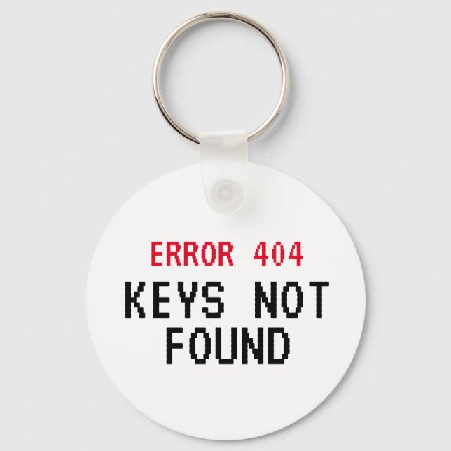 Error 404 keys not found funny keychain gift (Front)