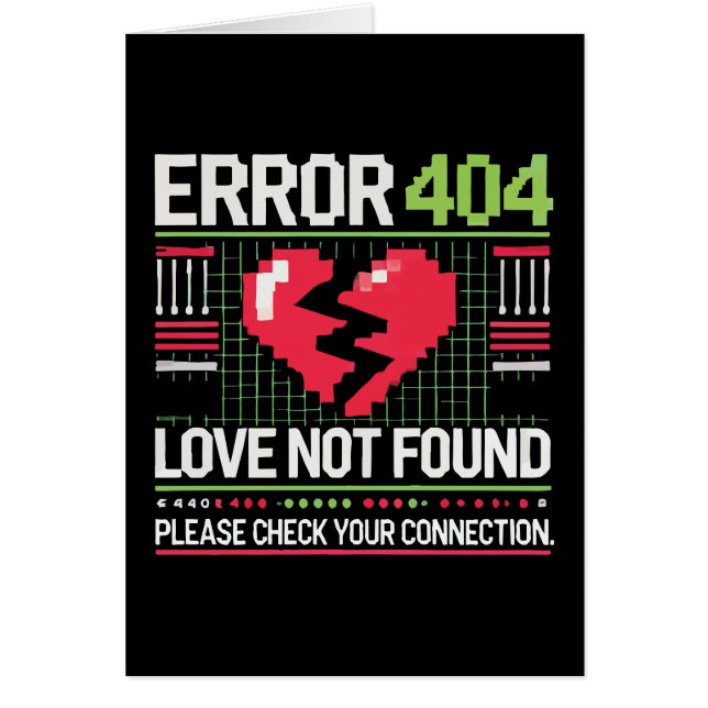 Error 404 Love Not Found, Funny Anti-Valentine’s Cards (Front)