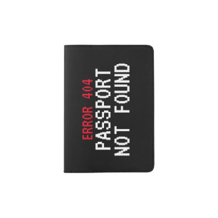 Error 404 meme Passport Not Found funny custom Holder