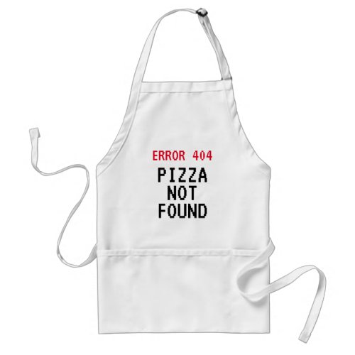 Error 404 meme Pizza not found funny BBQ apron