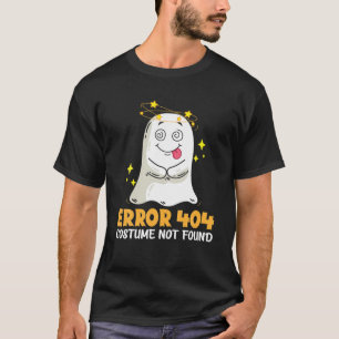 Error 404 Not Found Funny Halloween Spirit Ghost L T-Shirt