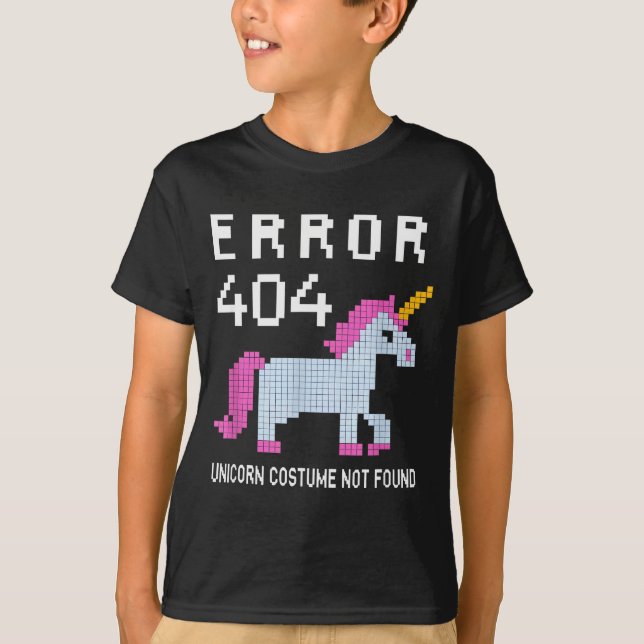 Error 404 Unicorn Costume Found Halloween Programm T-Shirt (Front)