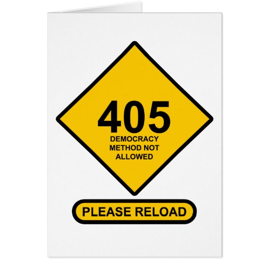 Error 405: Democracy Method Not Allowed Cards (Front)