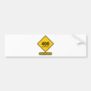 Error 406: Democracy Not Acceptable Bumper Sticker