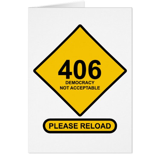 Error 406: Democracy Not Acceptable Cards (Front)