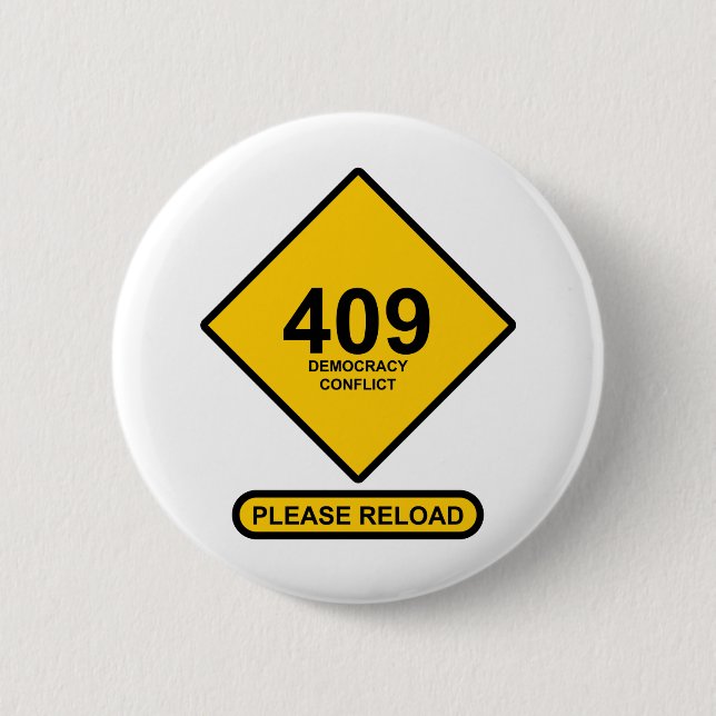 Error 409: Democracy Conflict Button (Front)