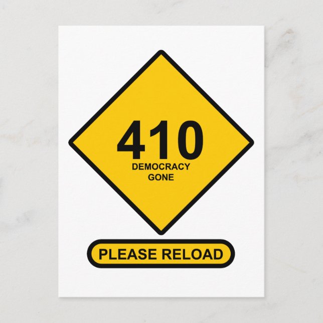 Error 410: Democracy Gone Postcard (Front)