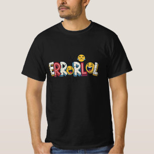 ERROR! LOL: Glitch Humor for the Digital Age T-Shirt