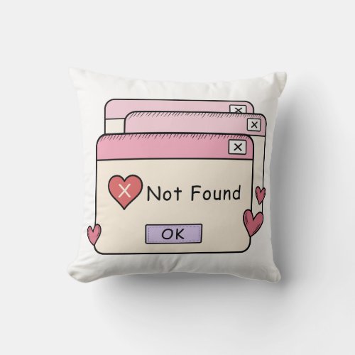 Error Love Not Found Throw Pillow