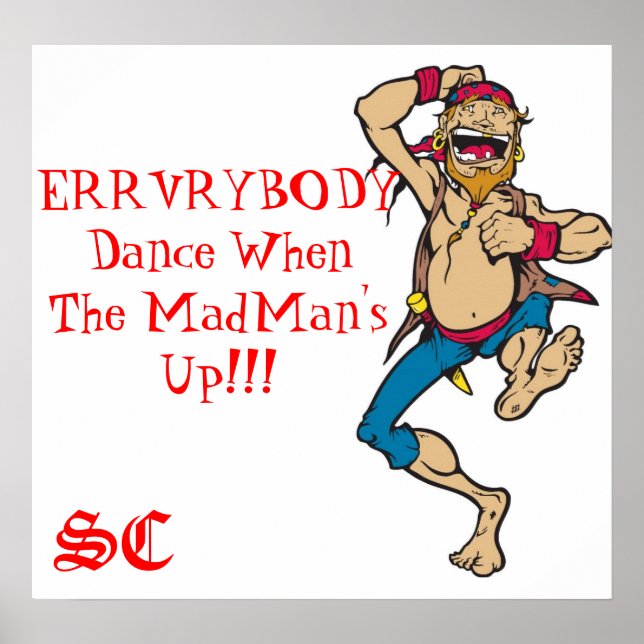 ERRVRYBODY Dance When The Madman's Up POSTER (Front)