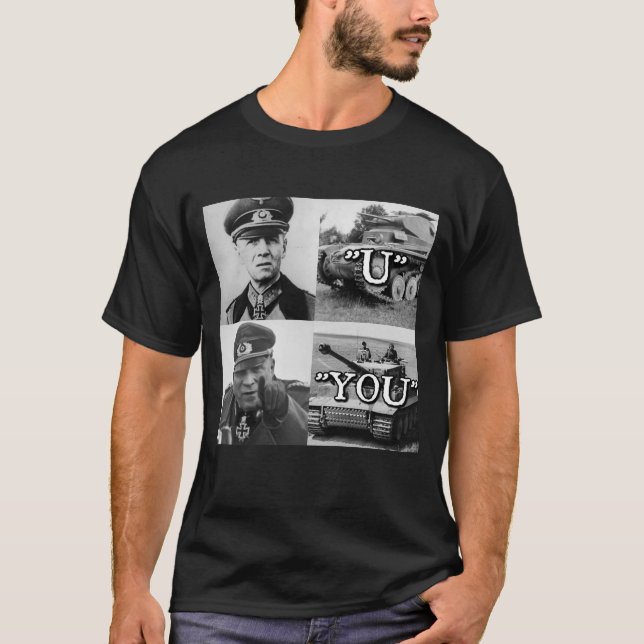 Erwin Rommel 'U' vs 'You' T-Shirt (Front)