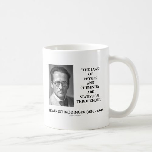 Erwin Schrdinger Physics Chemistry Statistical Coffee Mug