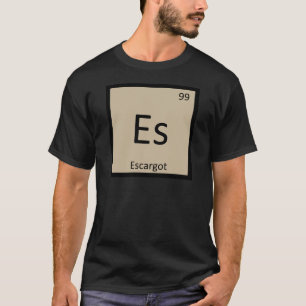 Es - Escargot Chemistry Periodic Table Symbol T-Shirt