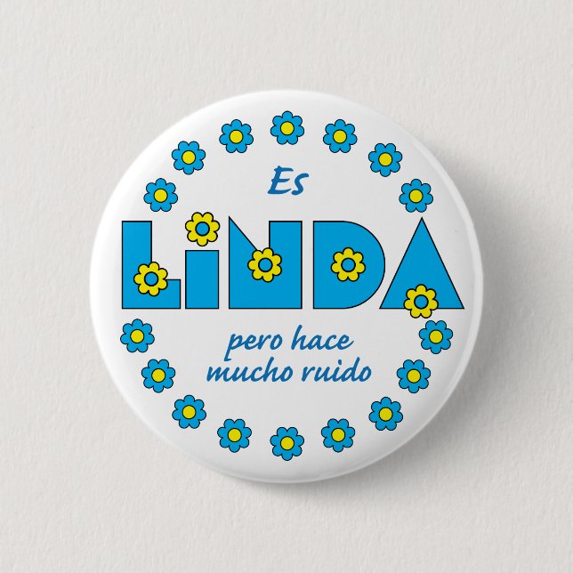 Es Linda, pero Pinback Button (Front)