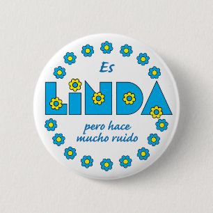 Es Linda, pero Pinback Button