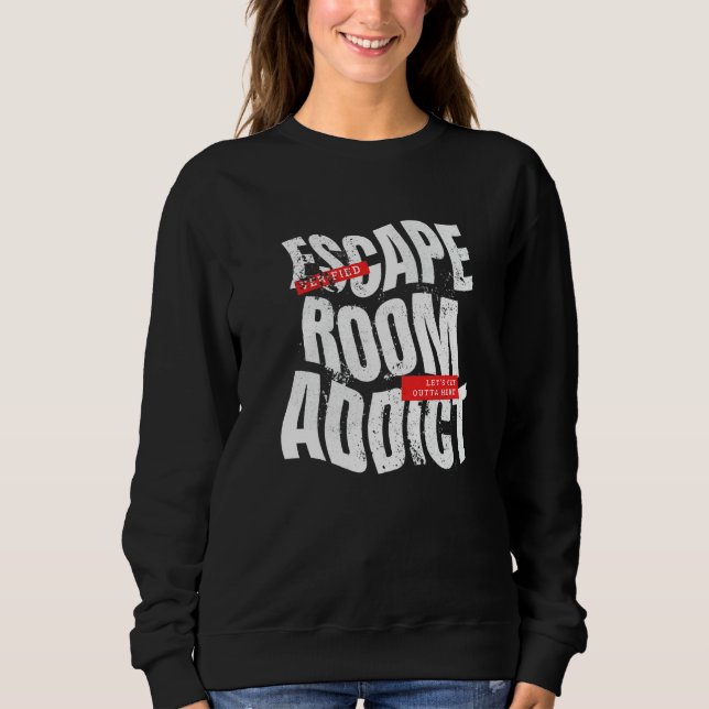 Escape Room Addict Urban Style Sweatshirt (Front)