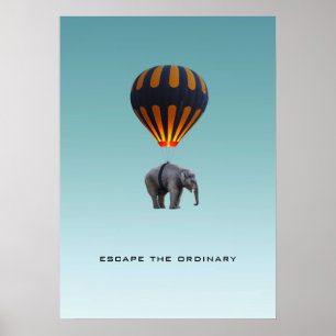 ESCAPE THE ORDINARY ELEPHANT POSTER