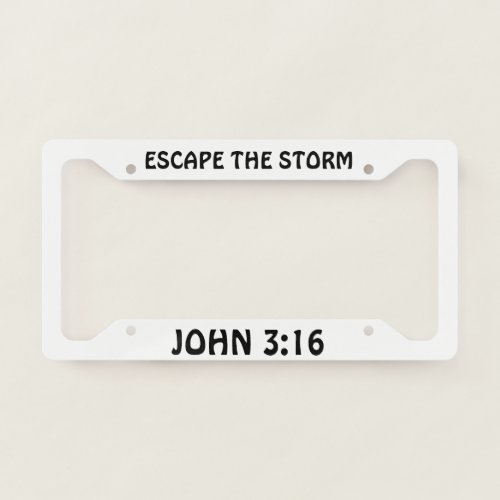 Escape the Storm John 316 License Plate Frame
