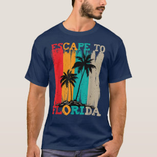 Escape to Florida  T-Shirt